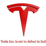Tesla Inc. is set to debut in India